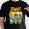 Beware Of Grandkids - Personalized Unisex T-Shirt, Hoodie, Sweatshirt - Gift For Grandparents, Halloween Gift