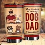 An Amazing Dog Dad - Personalized Tumbler - Gift For Dad