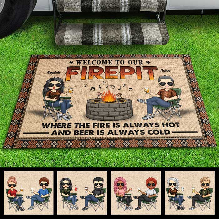 Welcome To Our Firepit Where The Fire Is Always Hot And Beer Is Always Cold - Gift For Camping Couples, Personalized Decorative Mat