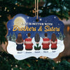 Life Is Better With Brothers & Sisters - Personalized Custom Benelux Shaped Wood Christmas Ornament - Gift For Siblings, Christmas Gift