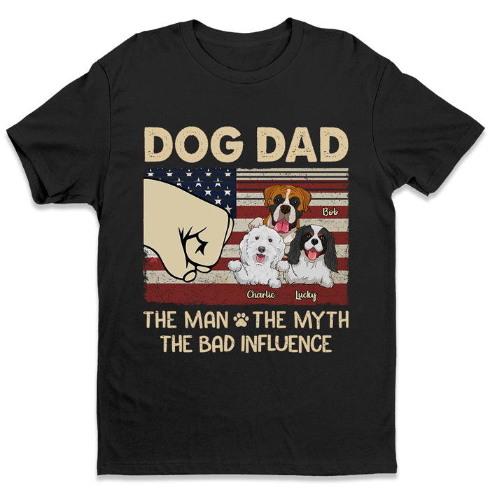Dog Dad The Man The Myth The Legend - Gift For Dad, Personalized Unisex T-Shirt