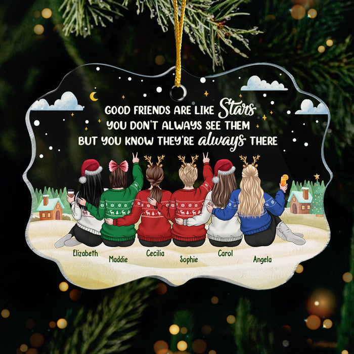 Good Friends Are Like Stars - Personalized Custom Benelux Shaped Acrylic Christmas Ornament - Gift For Bestie, Best Friend, Sister, Birthday Gift For Bestie And Friend, Christmas Gift