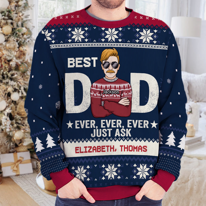 Best Dad Ever, Just Ask My Kids - Family Personalized Custom Ugly Sweatshirt - Unisex Wool Jumper - Christmas Gift For Father