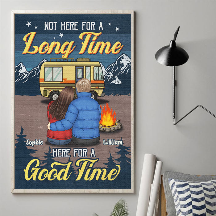 Not Here For A Long Time Here For A Good Time - Gift For Camping Couples, Personalized Vertical Poster