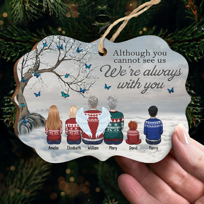 We're Always With You - Memorial Personalized Custom Ornament - Wood Benelux Shaped - Sympathy Gift, Christmas Gift For Family Members