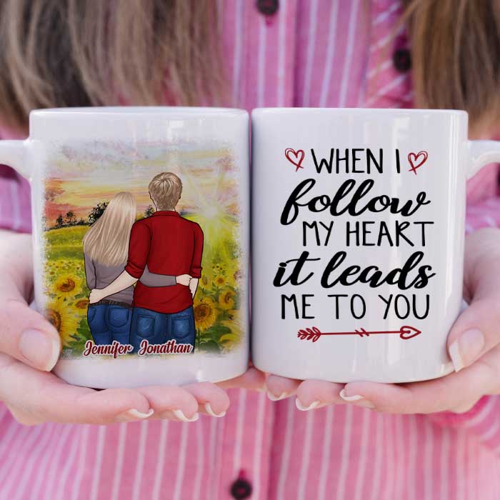 I Follow My Heart And It Leads Me To You - Gift For Couples, Personalized Mug