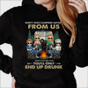 You'll Only End Up Drunk - Personalized Unisex T-Shirt, Hoodie - Gift For Camping Lovers