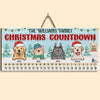 Christmas Is The Most Wonderful Time Of The Year - Dog & Cat Personalized Custom Candy Christmas Countdown Wooden Sign, Advent Calendar - Christmas Gift For Pet Owners, Pet Lovers