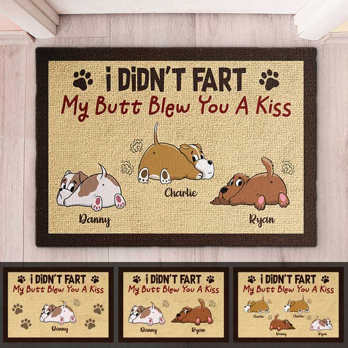 My Butt Blew You A Kiss - Funny Personalized Dog Decorative Mat