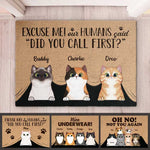 My Humans Said Did You Call First - Funny Personalized Cat Decorative Mat