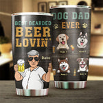 Best Bearded Beer Lovin' - Gift For Dad, Personalized Tumbler