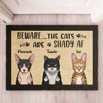 Beware The Cats Are Shady Af - Funny Personalized Cat Decorative Mat