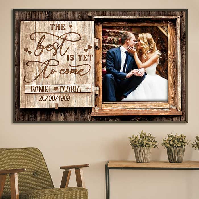 The Best Is Yet To Come - Upload Image, Personalized Horizontal Poster