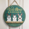 Welcome To The Rabbit Home - Personalized Door Sign