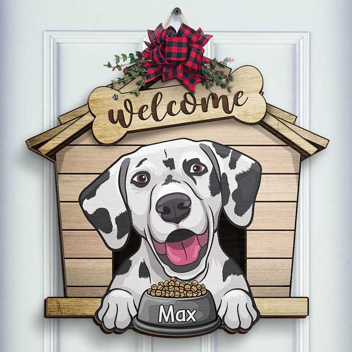 Welcome To The Dog House - Personalized Shaped Door Sign