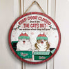 Keep Door Closed Don't Let The Cats Out - Christmas Version - Funny Personalized Cat Door Sign