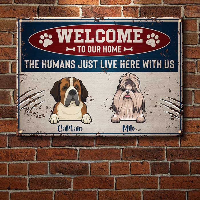Welcome To Our Home Warning Style - Funny Personalized Dog Metal Sign