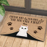 My Humans Said Did You Call First - Funny Personalized Cat Decorative Mat