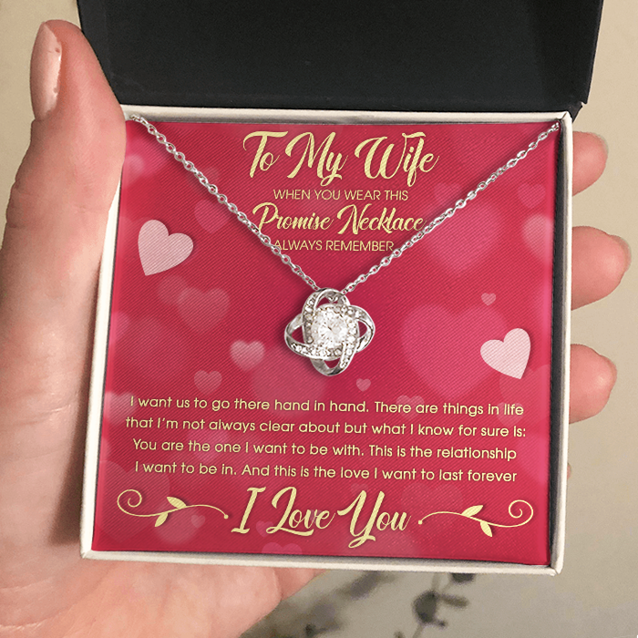 To My Wife This Is The Love I Want To Last Forever I Love You - Gift For Couples, Love Knot Necklace.