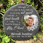 Although You Can't Be Here, We're Truly Not Apart - Personalized Memorial Stone, Human Grave Marker - Upload Image, Memorial Gift, Sympathy Gift