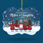 The Love Between A Mother & Daughters Is Forever - Family Personalized Custom Ornament - Acrylic Benelux Shaped - Christmas Gift For Daughter From Mother