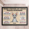 Remember These Rules When Visiting Our House - Personalized Decorative Mat