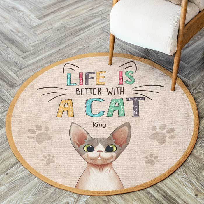 Life Is Better With Cats - Gift For Cat Lovers, Personalized Decorative Round Rug