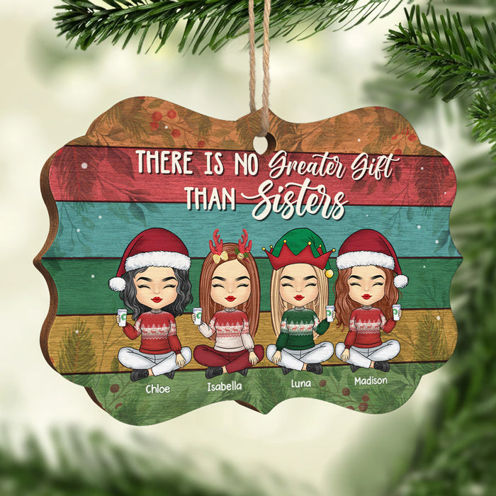 Sisters Is The Greatest Christmas Gift Ever - Personalized Custom Benelux Shaped Wood Christmas Ornament - Gift For Bestie, Best Friend, Sister, Birthday Gift For Bestie And Friend, Christmas Gift