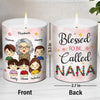 Blessed To Be Called Nana - Family Personalized Custom Smokeless Scented Candle - Mother's Day, Birthday Gift For Grandma