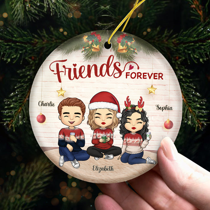 We're Friends Forever - Bestie Personalized Custom Ornament - Ceramic Round Shaped - Christmas Gift For Best Friends, BFF, Sisters