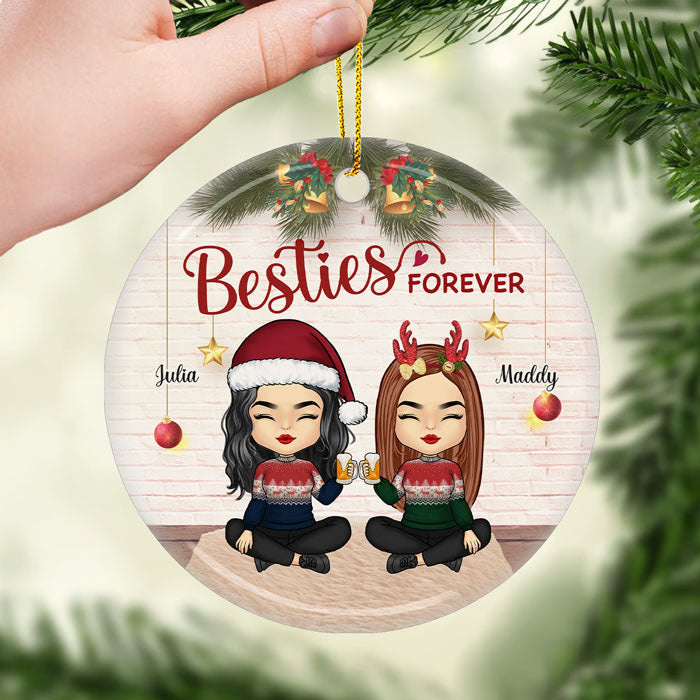 We Are Besties Forever And Always - Personalized Custom Round Shaped Ceramic Christmas Ornament - Gift For Bestie, Best Friend, Sister, Birthday Gift For Bestie And Friend, Christmas Gift