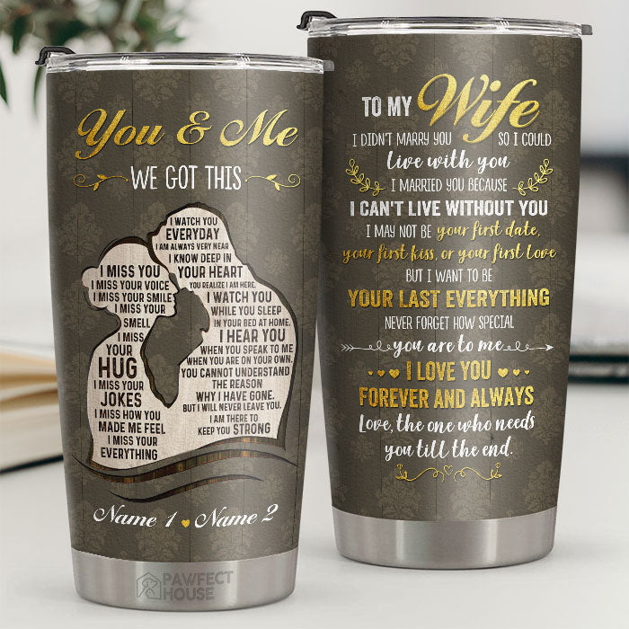 Never Forget How Special You Are To Me My Wife - Personalized Tumbler - To My Wife, Gift For Wife, Anniversary, Engagement, Wedding, Marriage Gift