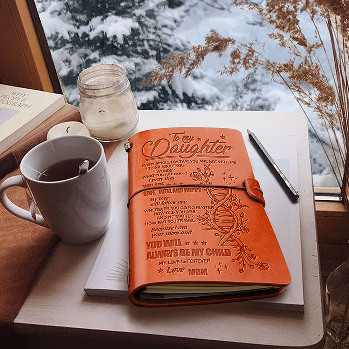 You'll Always Be My Child - Mom To Daughter - Vintage Journal