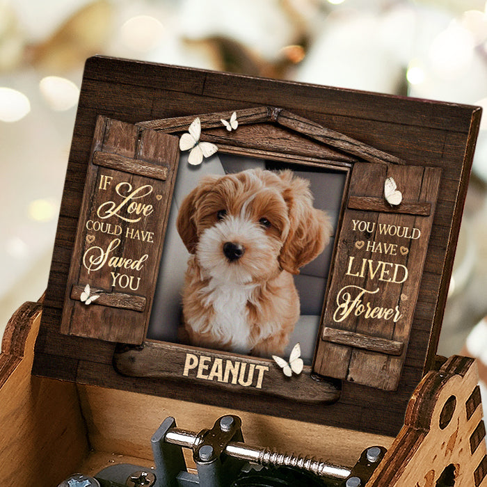 If Love Could Have Saved You - Personalized Music Box - Upload Image, Memorial Gift, Sympathy Gift