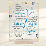 I Know You'll Keep Loving Me - Personalized Acrylic Plaque - Memorial Gift, Sympathy Gift