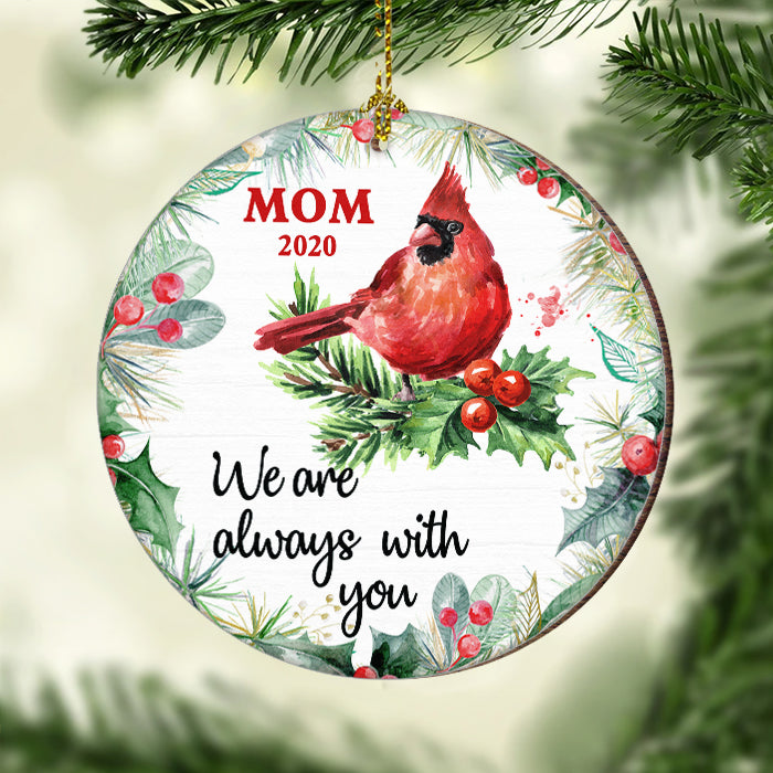 We Are Always With You - Personalized Custom Round Shaped Wood Christmas Ornament