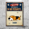 Warning Area Patrolled 24H - Funny Personalized Dog Metal Sign