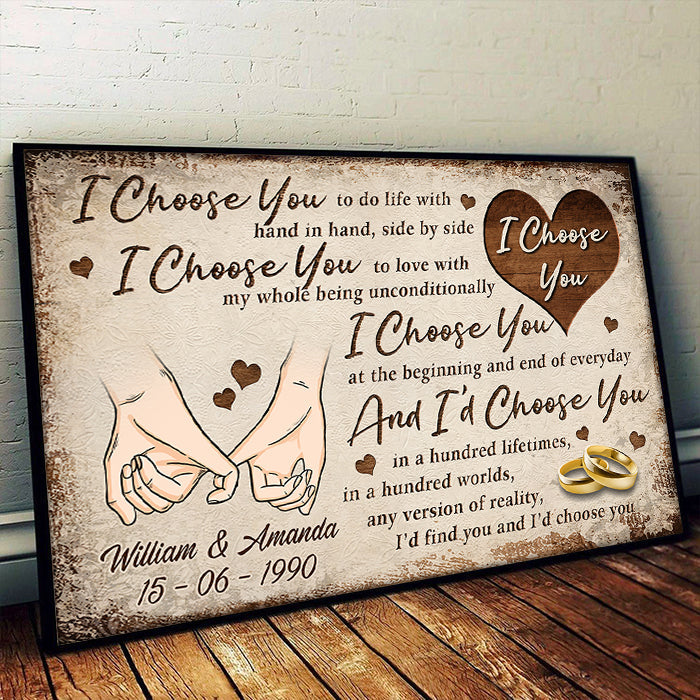 I Choose You At The Beginning And End Of Everyday - Personalized Horizontal Poster