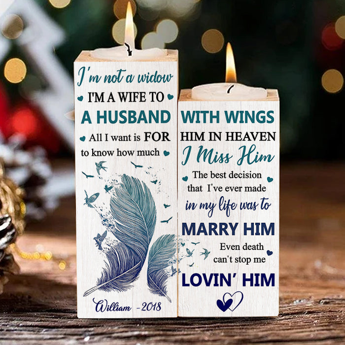 I'm Not A Widow. I'm A Wife To A Husband With Wings - Personalized Candle Holder