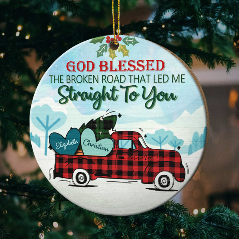 God Blessed The Broken Road That Led Me Straight To You - Gift For Couples, Husband Wife, Personalized Custom Round Shaped Wood Christmas Ornament
