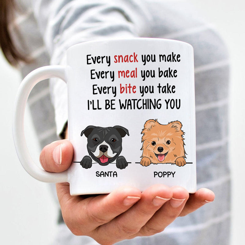 Every Snack You Make I'll Be Watching You - Personalized Mug