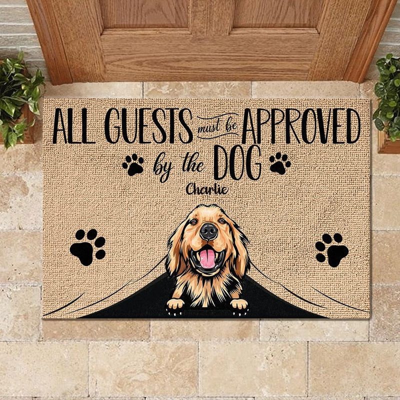 All Guests Must Be Approved By The Dog - Funny Personalized Dog Decorative Mat (WW)