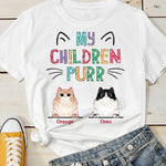My Children Purr - Funny Personalized Cat T-shirt