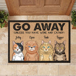 Go Away Unless You Have Wine And Catnip - Funny Personalized Cat Decorative Mat