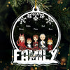 Family Always And Forever - Family Personalized Custom Ornament - Acrylic Snow Globe Shaped - Christmas Gift For Family Members