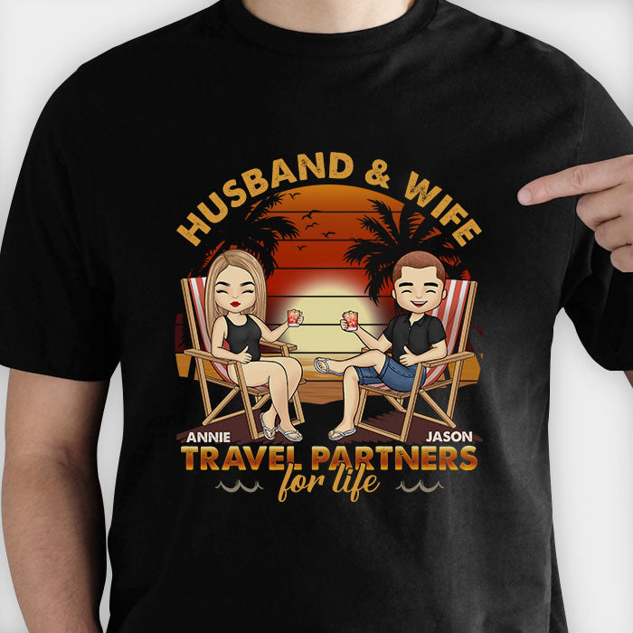 Husband & Wife, Travel Partners For Life - Personalized Unisex T-Shirt, Hoodie, Sweatshirt - Gift For Couple, Husband Wife, Anniversary, Engagement, Wedding, Marriage Gift