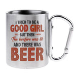 I Tried To Be A Good Girl But - Personalized Carabiner Camping Mug - Gift For Camping Lovers
