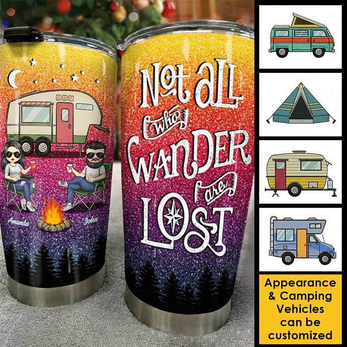 Not All Who Wander Are Lost - Gift For Camping Couples, Personalized Tumbler