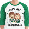 Let's Get Shamrocked - Gift For Couples, Husband Wife, Personalized St. Patrick's Day Unisex Raglan Shirt