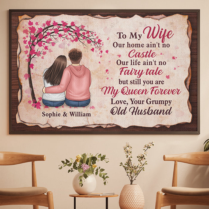 Our Life Ain't No Fairy Tale, But Still You Are My Queen Forever - Gift For Couples, Personalized Horizontal Poster